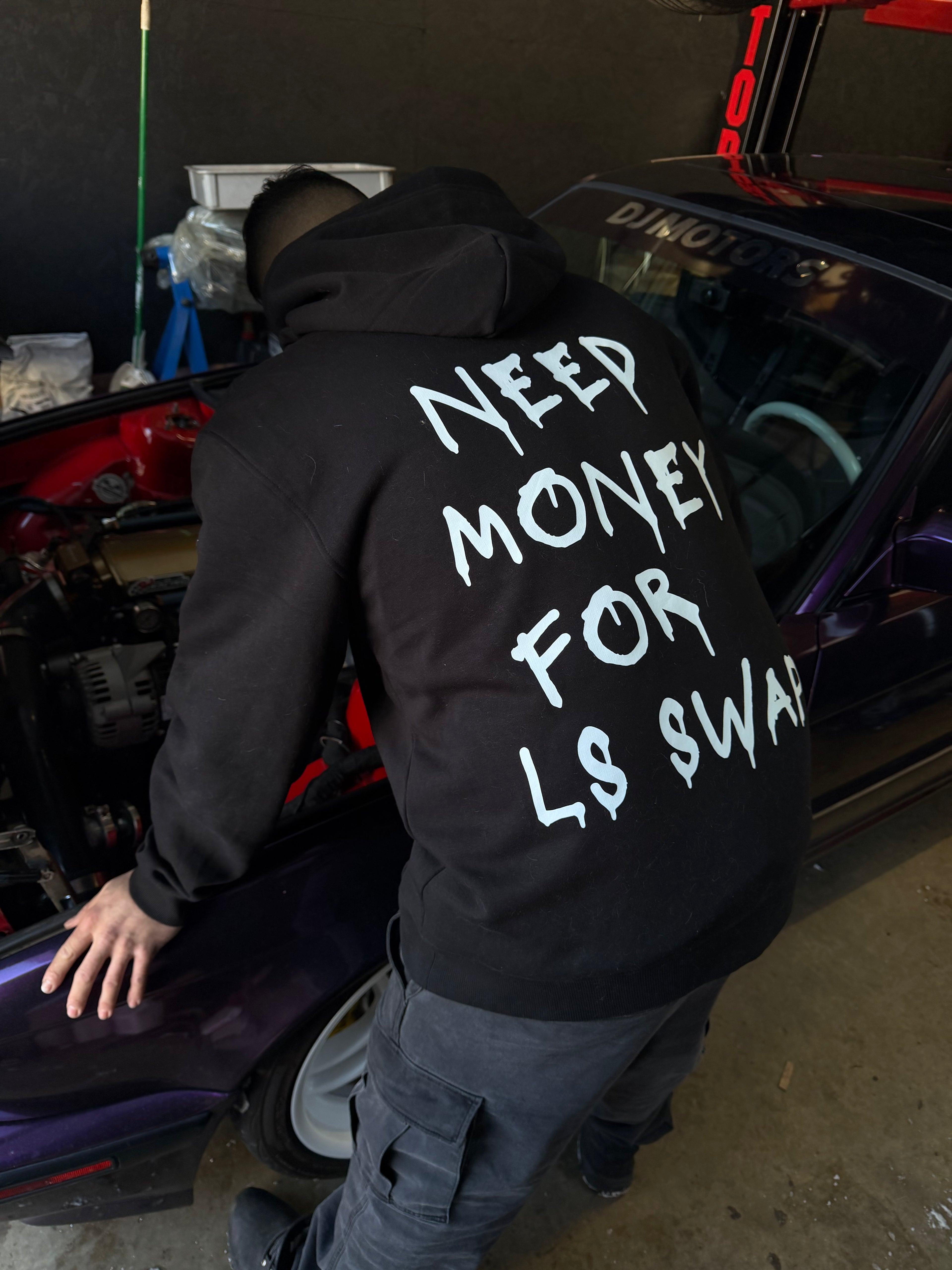 NEED MONEY FOR LS SWAP HOODIE