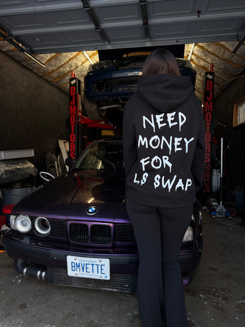 NEED MONEY FOR LS SWAP HOODIE